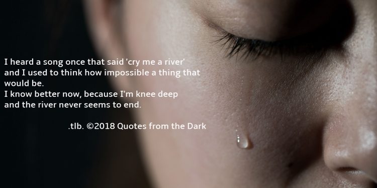 Cry Me A River by Quotes From The Dark